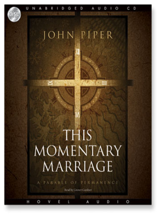 Title details for This Momentary Marriage by John Piper - Available